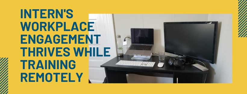Computer and desk setup with text Intern's Workplace Engagment Thrives While Training Remotely